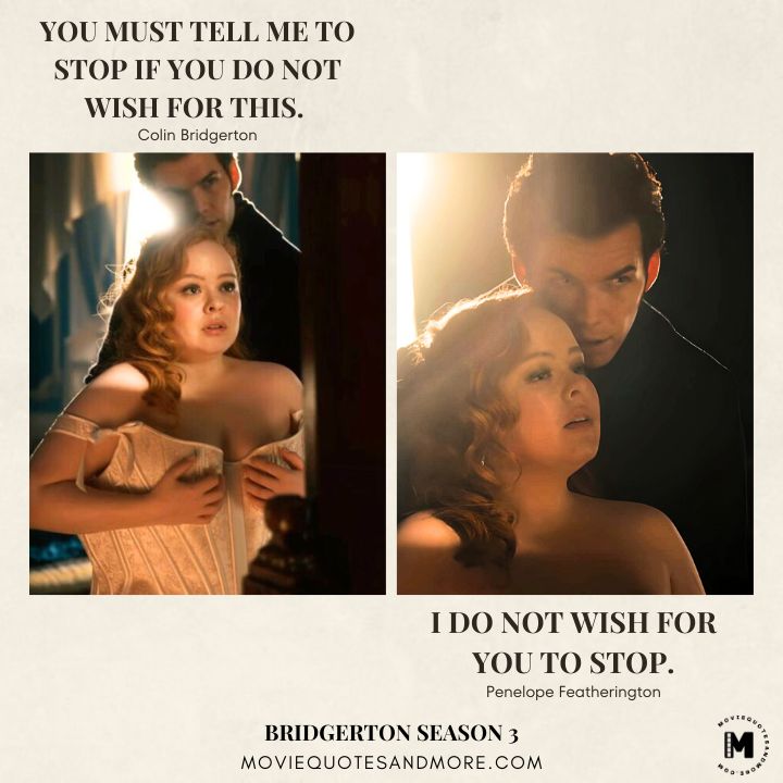 You must tell me to stop if you do not wish for this. - Colin Bridgerton (Bridgerton Season 3 Quotes)
