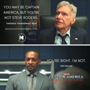You're not Steve Rogers. - Captain America: Brave New World 2025 Quotes