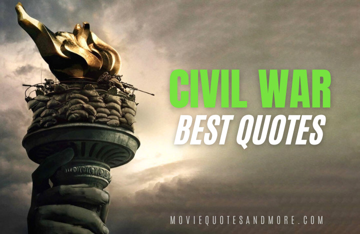 Civil War 2024 Movie Quotes