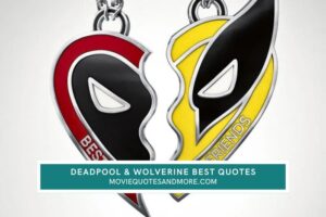 Deadpool & Wolverine 2024 Movie Quotes