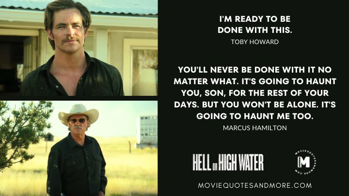 Hell or High Water Movie Quotes