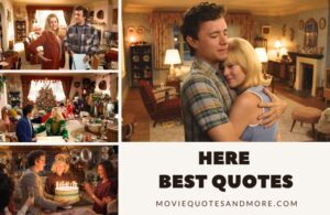 Here 2024 Movie Quotes