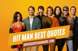 Hit Man 2024 Movie Quotes Netflix