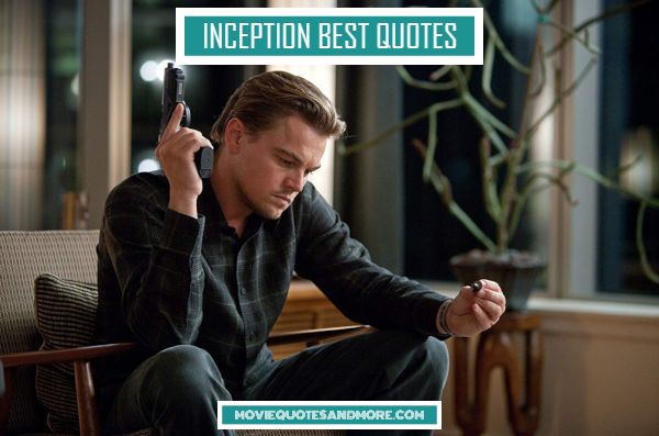 Inception Best Quotes Why Is It So Important Do Dream