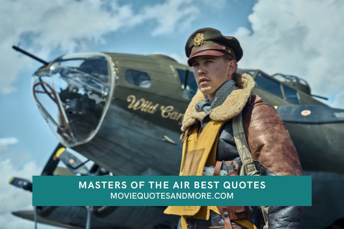 Masters of the Air Quotes TV Series