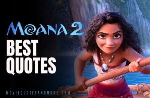Moana 2 2024 Movie Quotes