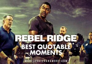 Rebel Ridge 2024 Movie Quotes