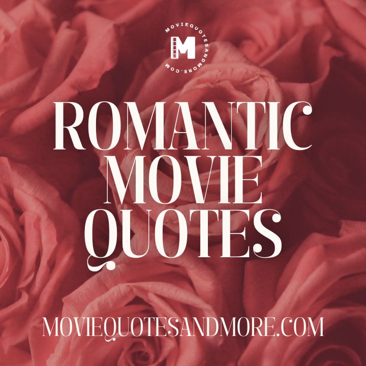 Romantic Movie Quotes