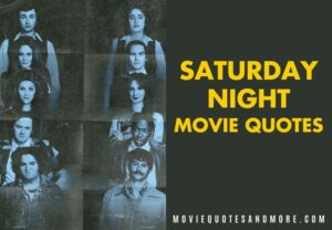 Saturday Night 2024 Movie Quotes