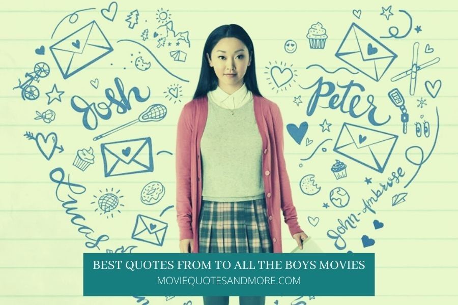 Best Quotes From Netflix S To All The Boys I Ve Loved Before Movies Series Best Quotes From Netflix S To All The Boys I Ve Loved Before Movies Series