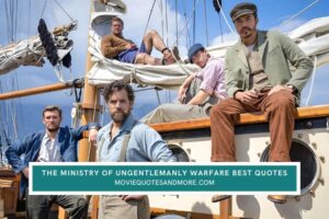 The Ministry Of Ungentlemanly Warfare 2024 Movie Quotes