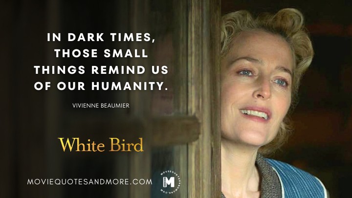 White Bird Movie Quotes
