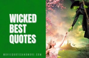 Wicked 2024 Movie Quotes